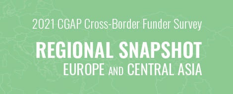 2021 CGAP Funder Survey Regional Snapshot Europe and Central Asia